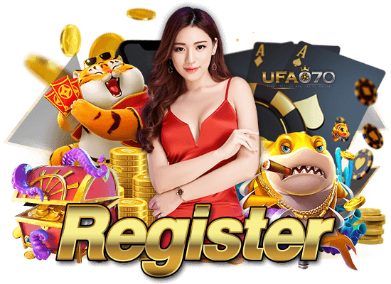 register สมัคร ufa070 สมัครง่าย